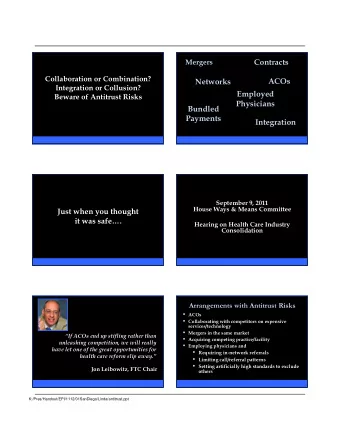 Contracts  Mergers  Collaboration or Combination?  ACOs  Networks  Integration or Collusion?