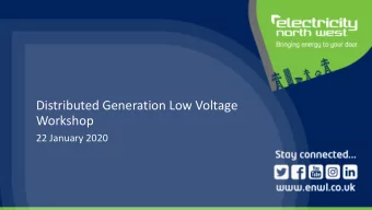 Distributed Generation Low Voltage  Workshop  22 January 2020  Agenda Lunch &amp; Networking 11:30
