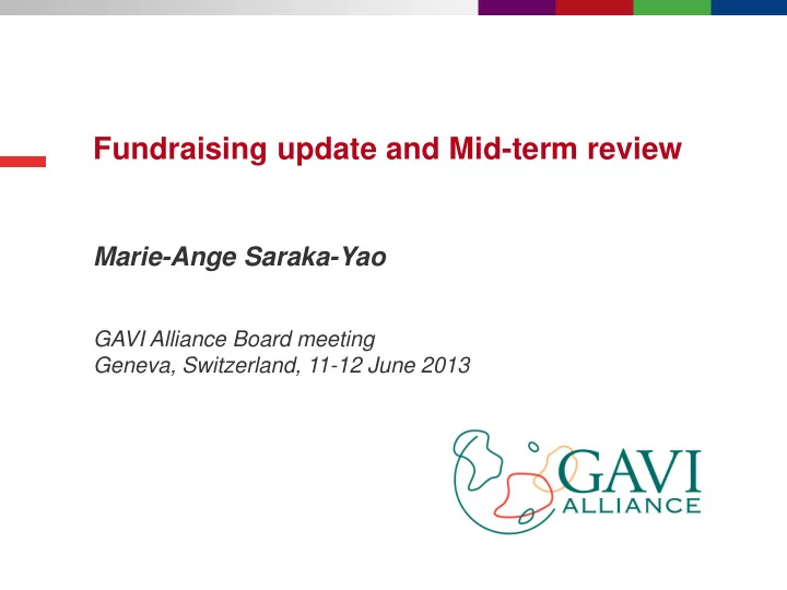 fundraising update and mid term review
