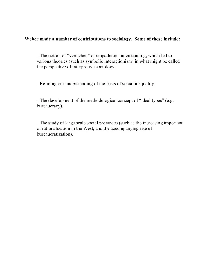 weber made a number of contributions to sociology some of