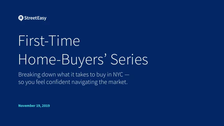 first time home buyers series