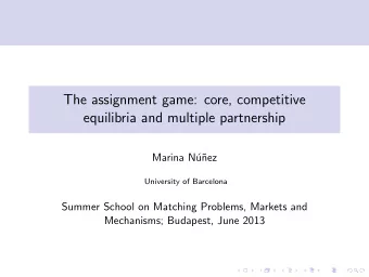 The assignment game: core, competitive  equilibria and multiple partnership  Marina N  u  nez