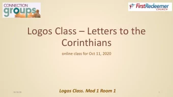 Logos Class  Letters to the  Corinthians  online class for Oct 11, 2020  Logos Class. Mod 1 Room
