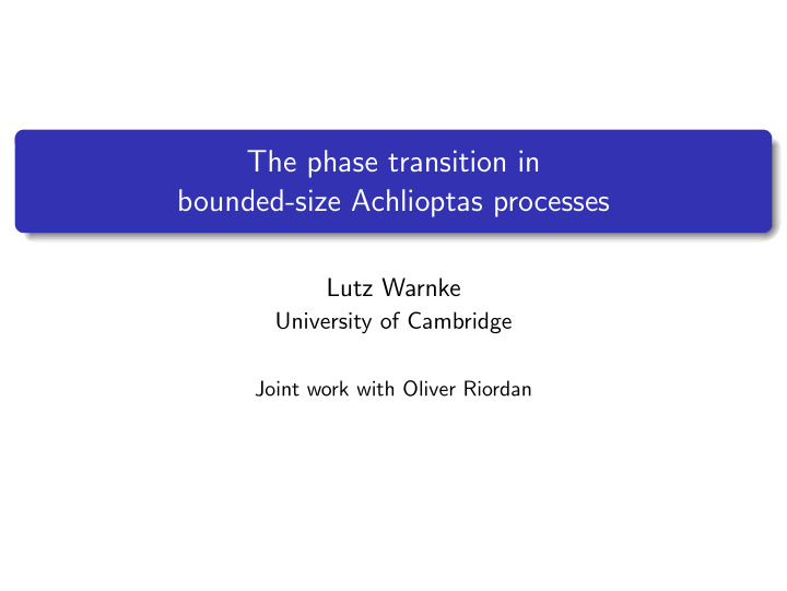 the phase transition in bounded size achlioptas processes