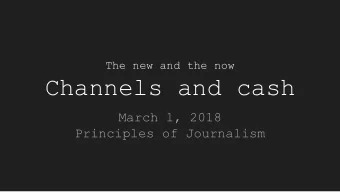 Channels and cash  March 1, 2018  Principles of Journalism  Quiz  Turning Point Cloud