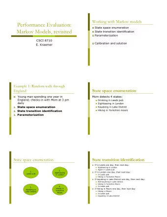 Performance Evaluation:   State space enumeration  Markov Models, revisited   State