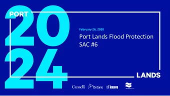 Port Lands Flood Protection  SAC #6  154,095  Agenda    Introductions    Design Schedule