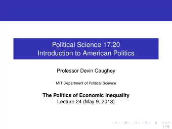 Political Science 17 . 20  Introduction to American Politics  Professor Devin Caughey  MIT