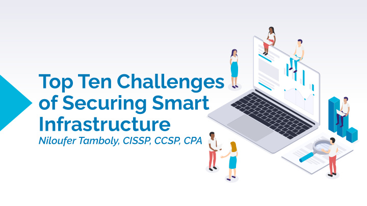 top ten challenges of securing smart infrastructure