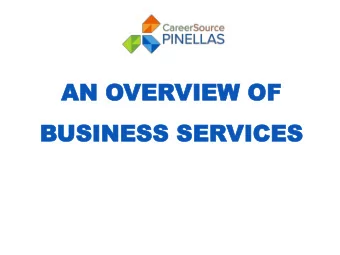 AN O  AN OVER  VERVIEW OF  VIEW OF  BUSINESS SER  USINESS SERVICES  VICES  Our Mission