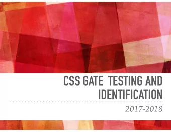 CSS GATE  TESTING AND  IDENTIFICATION  2017-2018  GATE PROGRAM DESCRIPTION  GATE Mission