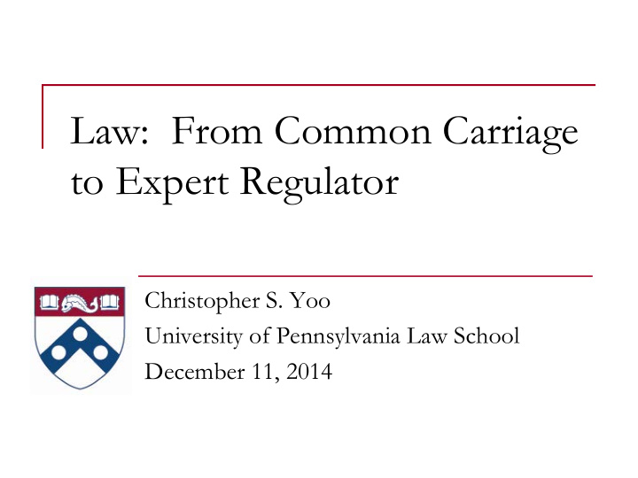 law from common carriage to expert regulator