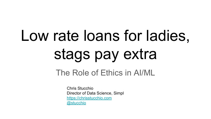 low rate loans for ladies stags pay extra