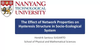 The Effect of Network Properties on  Hysteresis Structure in Socio-Ecological  System  Hendrik
