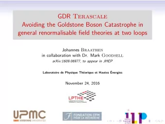 GDR Terascale  Avoiding the Goldstone Boson Catastrophe in  general renormalisable field theories