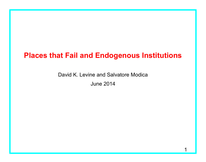 places that fail and endogenous institutions