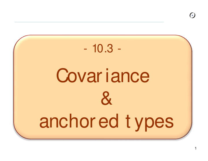 covariance anchored t ypes