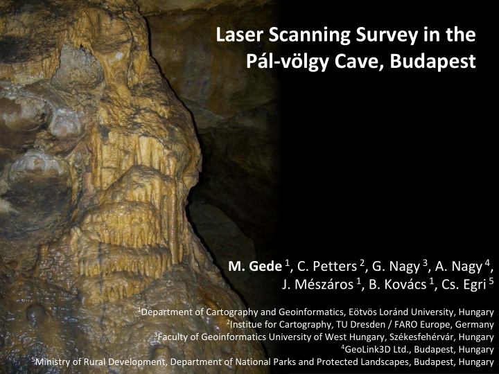 laser scanning survey in the p l v lgy cave budapest
