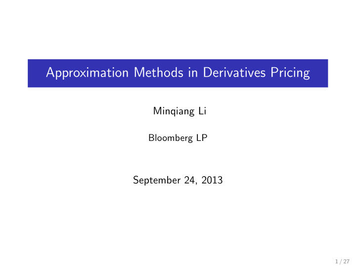 approximation methods in derivatives pricing