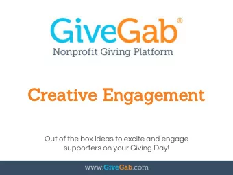 Creative Engagement  Out of the box ideas to excite and engage  supporters on your Giving Day!