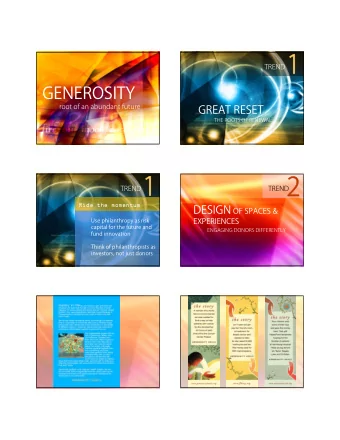 TREND 1  THE ROOTS OF RENEWAL TREND 1  Use philanthropy as risk  capital for the future and  fund