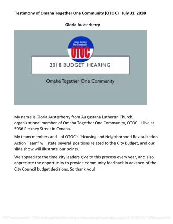 Testimony of Omaha Together One Community (OTOC)   July 31, 2018  Gloria Austerberry  My name is