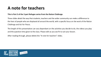 A note for teachers  This is Part 3 of the 3 part Refugee series from the Ration Challenge.  These