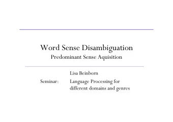 WordSenseDisambiguation  Predominant SenseAquisition  LisaBeinborn  Seminar:
