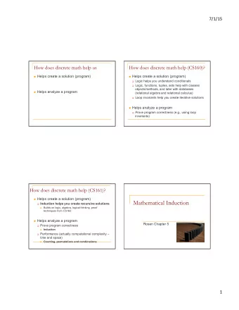 Mathematical Induction q Induction helps you create recursive solutions n Builds on logic,