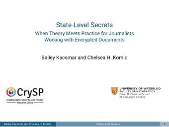State-Level Secrets  When Theory Meets Practice for Journalists  Working with Encrypted Documents