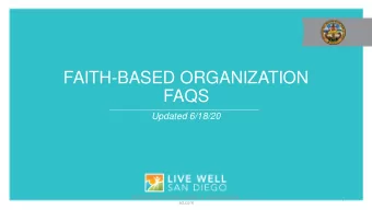FAITH-BASED ORGANIZATION  FAQS  Updated 6/18/20  UPDATED 6/18/20 Stay updated at www.coronavirus-