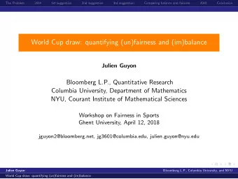 World Cup draw: quantifying (un)fairness and (im)balance  Julien Guyon  Bloomberg L.P.,