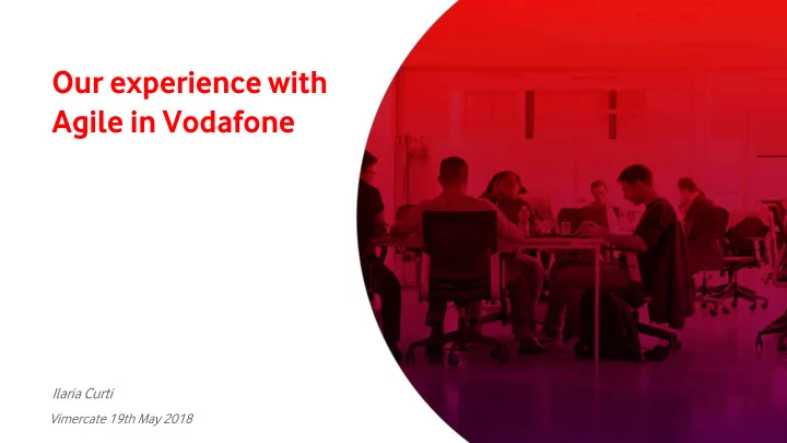 agile in vodafone