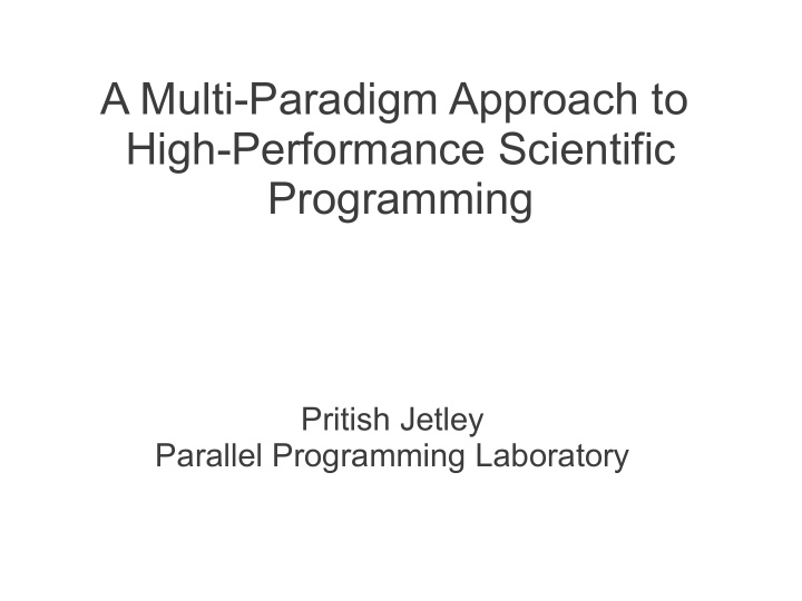 a multi paradigm approach to high performance scientific