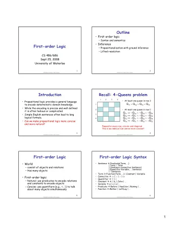 Outline   First-order logic   Syntax and semantics   Inference  First-order Logic