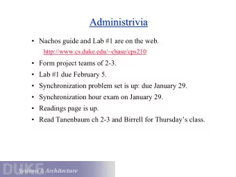 Administrivia  Administrivia   Nachos guide and Lab #1 are on the web.