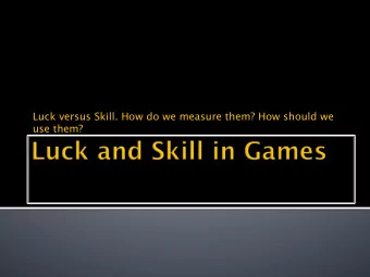 Luck versus Skill. How do we measure them? How should we use them? There is too much luck in this