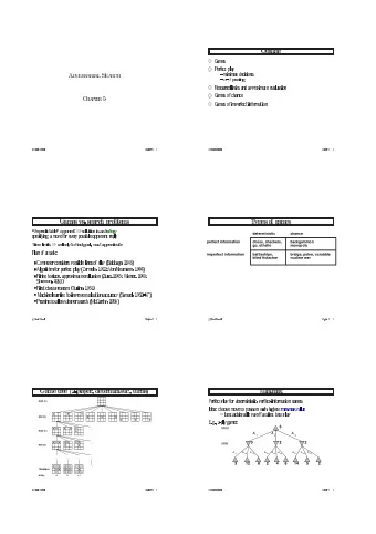 3  MAX  X O  X  O  X  . . .  MAX (X)  O A 1 A 2 A 3  3  2  2  X O X  X O  X O  . . .  MIN  MIN (O)