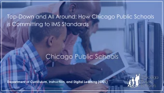 Chicago Public Schools  Department of Curriculum, Instruction, and Digital Learning (CIDL)  If we