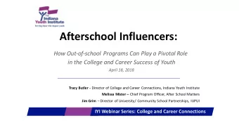 Afterschool Influencers:  How Out-of-school Programs Can Play a Pivotal Role  in the College and