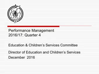 Performance Management 2016/17: Quarter 4 Education &amp; Childrens Services Committee Director