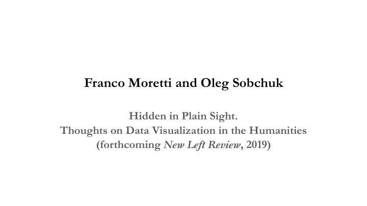 franco moretti and oleg sobchuk hidden in plain sight