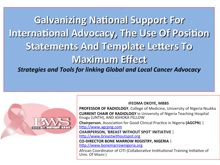 galvanizing na onal support for interna onal advocacy the