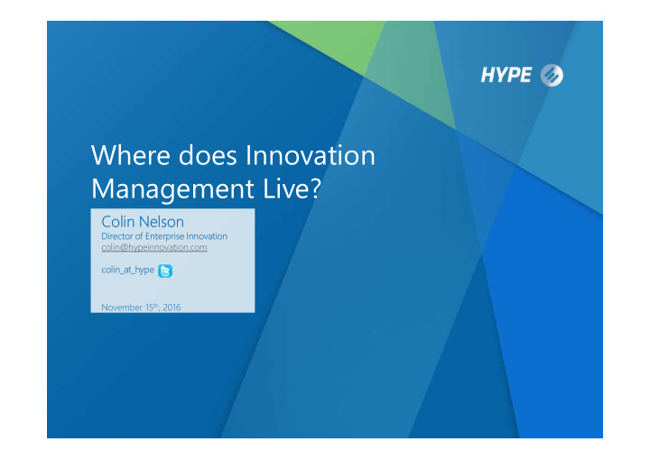 where does innovation management live