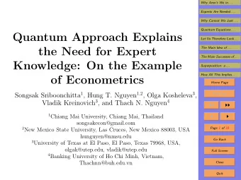 Quantum Approach Explains  Let Us Therefore Look . . .  the Need for Expert  The Main Idea of . . .