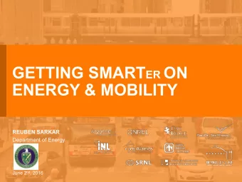 GETTING SMART ER ON  ENERGY &amp; MOBILITY  REUBEN SARKAR  Department of Energy June 2 nd , 2016