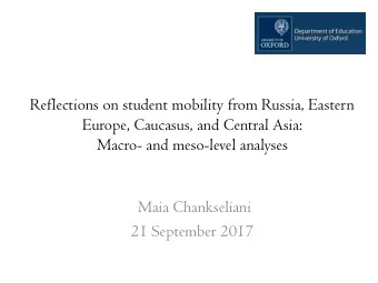 Europe, Caucasus, and Central Asia:  Macro- and meso-level analyses  Maia Chankseliani  21