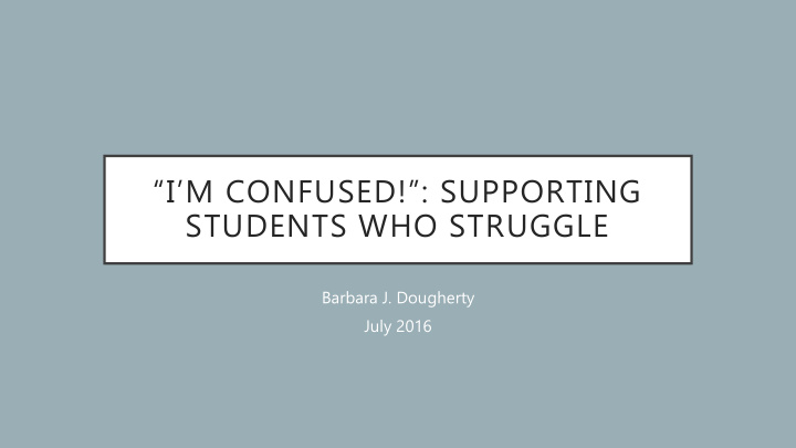 i m confused supporting students who struggle