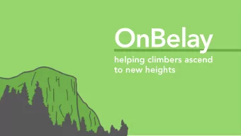 OnBelay  helping climbers ascend  to new heights  popular for outdoor and  indoor climbing  falling