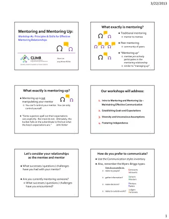 Mentoring and Mentoring Up:  Traditional mentoring Workshop #1: Principles &amp; Skills for